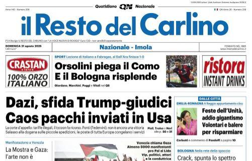 Il Resto del Carlino in taglio alto: "Orsolini piega il Como. E il Bologna risplende"
