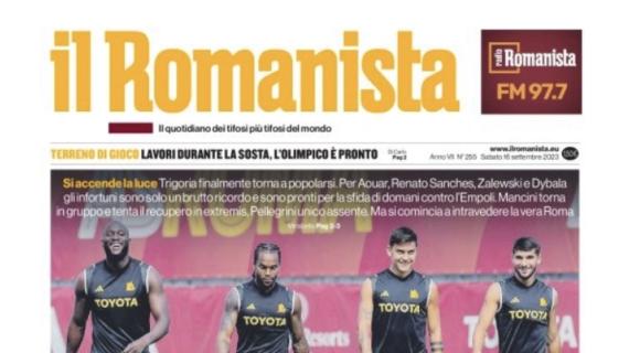 Il Romanista: "Trigoria torna a popolarsi: Dybala e Renato Sanches ok. Solo Mancini a parte"