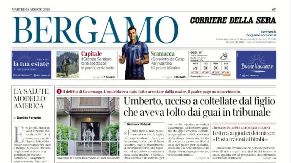 Il Corriere di Bergamo su Scamacca: "Convinto da Gasp. Per ripartire è il posto ideale"