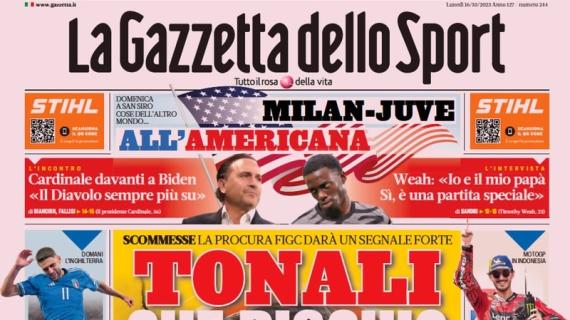 La Gazzetta dello Sport in apertura sul caso scommesse: "Tonali, che rischio"