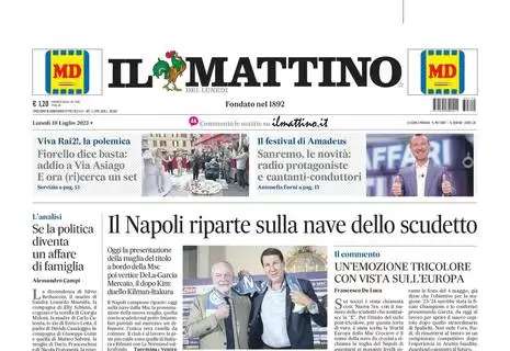 Il Mattino in prima pagina: "Il Napoli riparte sulla nave dello scudetto"