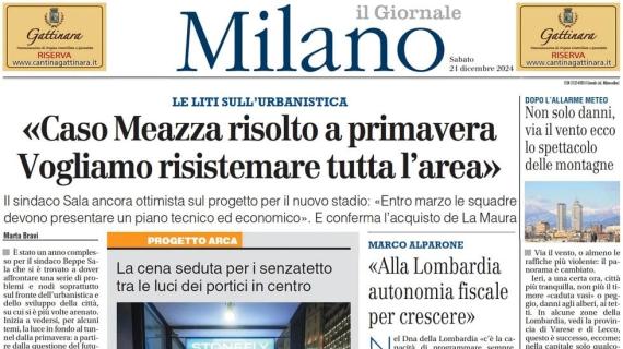 Il Giornale Milano: "Caso Meazza risolto a primavera. Vogliamo risistemare tutta l'area"