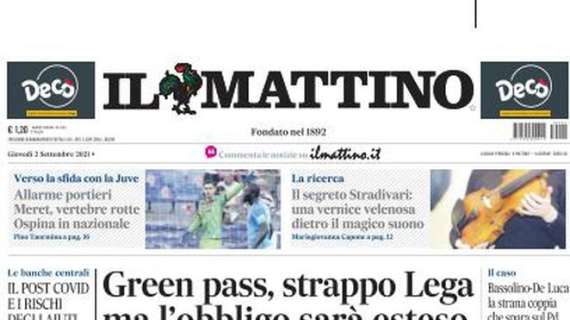 Il Mattino: "Allarme portieri verso la Juve: Meret vertebre rotte, Ospina in Nazionale"