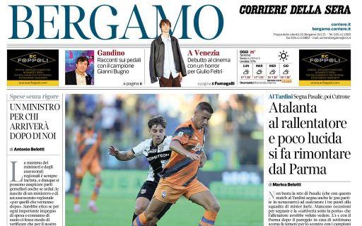 Corriere di Bergamo: "Atalanta al rallentatore e poco fluida, si fa rimontare dal Parma"