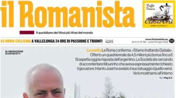 Il Romanista in prima pagina sul possibile arrivo in giallorosso di Dybala: “Toda Joya”