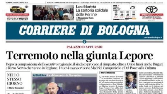 Corriere di Bologna: "Il Bologna cerca il colpo nel derby ad alta quota"