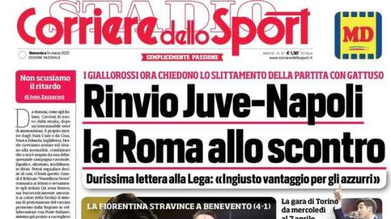 L'apertura del Corriere dello Sport: "Rinvio Juve-Napoli, la Roma allo scontro"