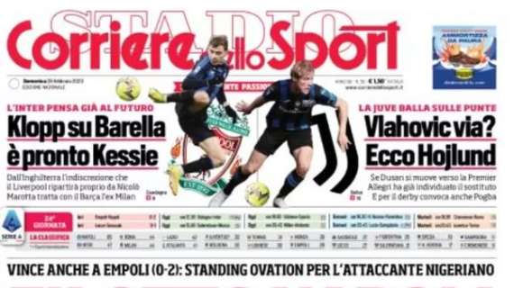 L'apertura del Corriere dello Sport è dedicata allo 0-2 di Empoli: "Filotto Napoli"