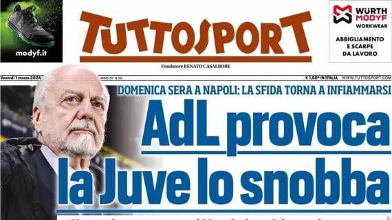 Tuttosport in apertura: "De Laurentiis provoca, la Juventus lo snobba"