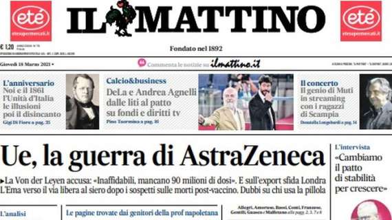 Il Mattino: "DeLa e Andrea Agnelli, dalle liti al patto su fondi e diritti tv"