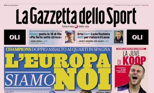 La Gazzetta dello Sport in apertura: "L'Europa siamo noi. La Juve di Koop, il Milan di Ibra"