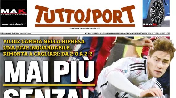 Tuttosport in prima pagina su Yildiz: "Mai più senza!"