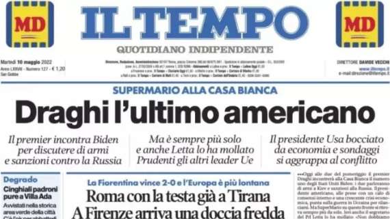 L’apertura de Il Tempo: “Roma con la testa già a Tirana. A Firenze arriva una doccia fredda”