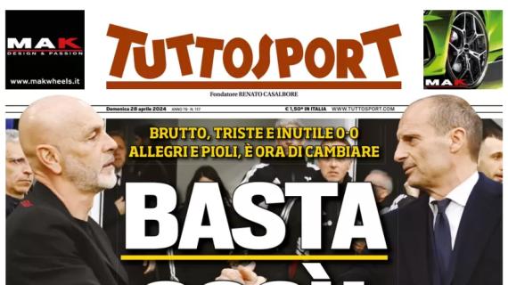 L'apertura di Tuttosport sul pareggio per 0-0 fra Juventus e Milan: "Basta così!"