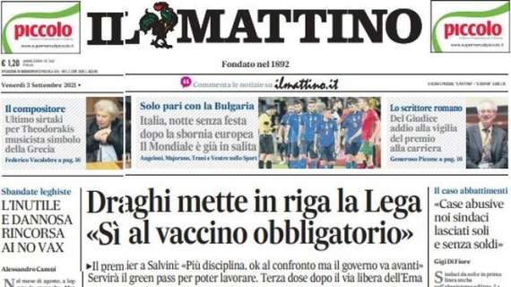Il Mattino sull'Italia: "Notte senza festa dopo la sbornia europea. Il Mondiale è già in salita"