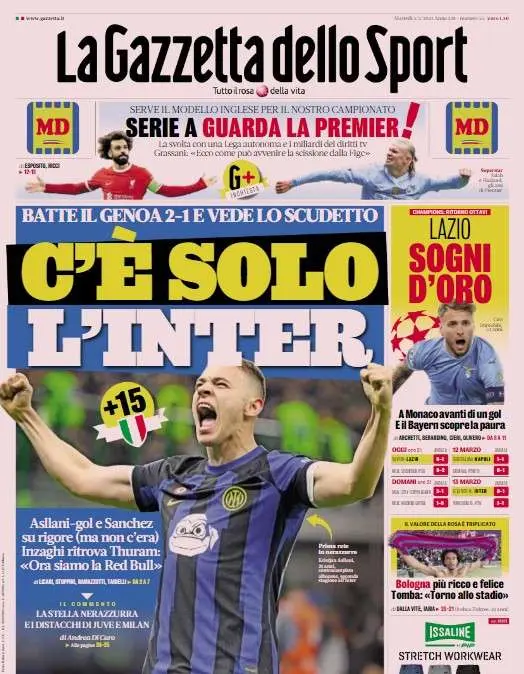 La Gazzetta dello Sport in apertura: "C'è solo l'Inter. Batte il Genoa e vede lo scudetto"