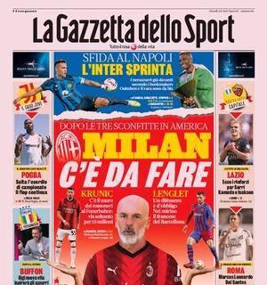 La prima pagina di oggi de La Gazzetta dello Sport titola: "Milan, c'è da fare"