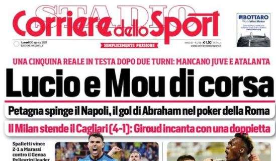 L'apertura del Corriere dello Sport: "Lucio e Mou di corsa"