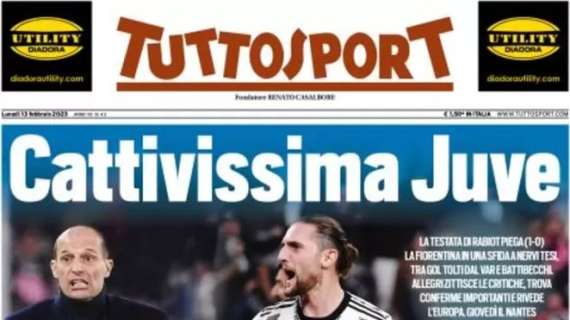 Tuttosport in apertura sui bianconeri: "Cattivissima Juve"