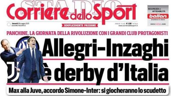 L'apertura del Corriere dello Sport: "Allegri-Inzaghi, è derby d'Italia"