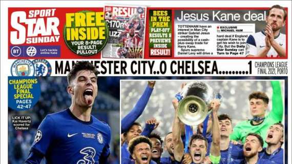 Le aperture inglesi - Trionfo Chelsea con Havertz: una Champions da prendersi e tenere