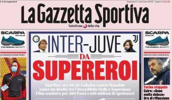 La Gazzetta dello Sport verso il derby d'Italia: "Inter-Juve da supereroi"