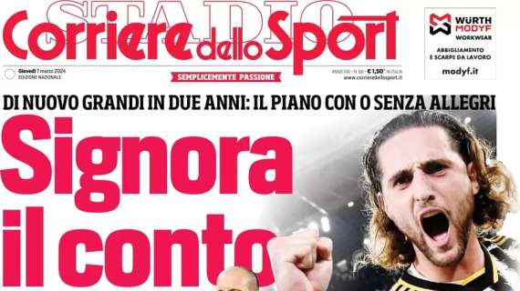 Il Corriere dello Sport apre sul futuro della Juventus: "Signora, il conto"