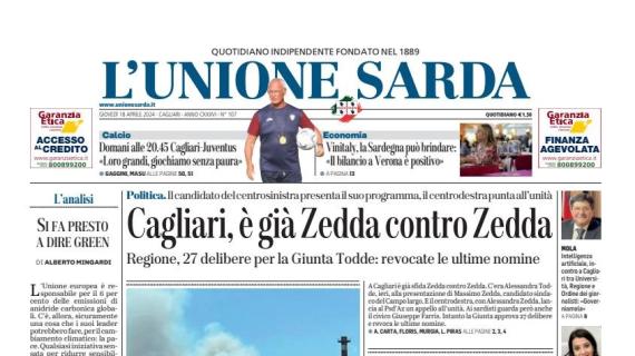 L'Unione Sarda: "Domani alle 20.45 Cagliari-Juventus: loro grandi, giochiamo senza paura"
