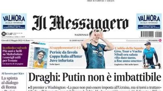 Il Messaggero in prima pagina: “Perisic da favola, Coppa Italia all’Inter. Juventus infuriata”