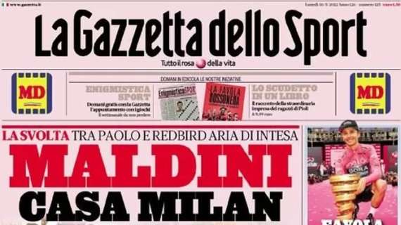 L’apertura odierna de La Gazzetta dello Sport sulla svolta tra Maldini e Redbird: “Casa Milan”