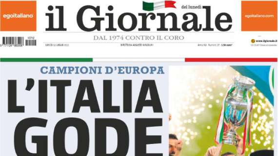 Campioni d'Europa! Il Giornale in apertura: "L'Italia gode"