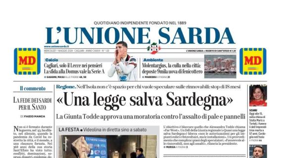 L'Unione Sarda: "Cagliari, solo il Lecce nei pensieri: la sfida alla Domus vale la Serie A"