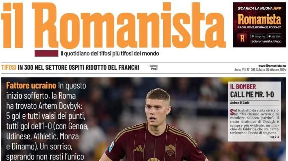 Il Romanista in apertura esalta lo sblocca-partite Artem Dovbyk: "One man"