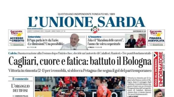La prima pagina de L'Unione Sarda esalta il Cagliari: "Cuore e fatica: battuto il Bologna"