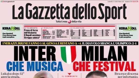 L'apertura de La Gazzetta dello Sport: "Inter, che musica. Milan, che festival"