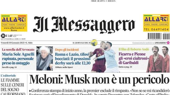 Il Messaggero: "Roma e Lazio, tifosi bocciati: il prossimo derby sarà alle 12:30"