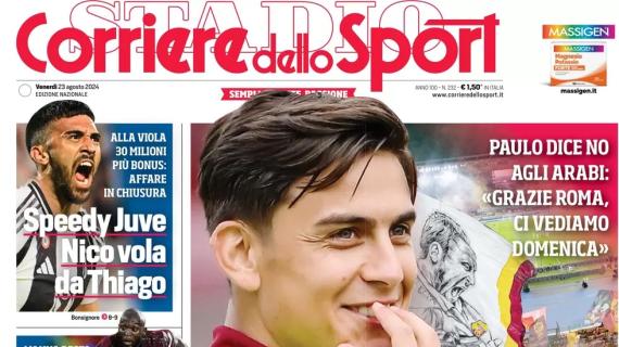 Clamoroso Dybala, no a 75 milioni. Il Corriere dello Sport apre: "Rimango alla Roma"