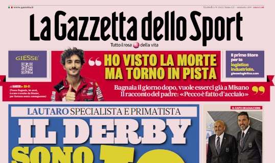 La Gazzetta dello Sport in apertura: "Lautaro, il derby sono io. Leao, mi riprendo Milano"