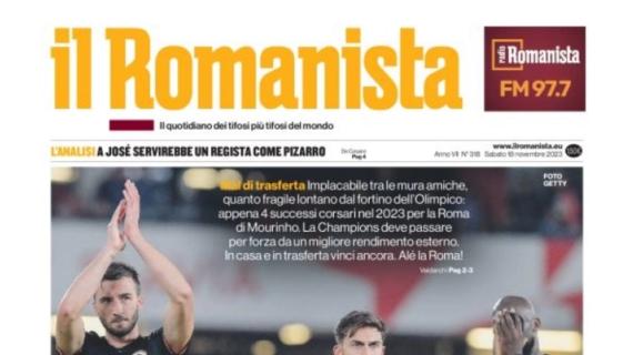 Il Romanista: "Mal di trasferta per i giallorossi: squadra fragile lontano dall'Olimpico"