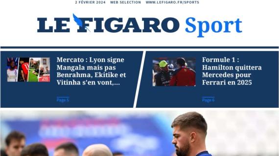 Le Figaro apre con il Lione: "Firma Mangala, ma escono Benrahma, Ekitike e Vitinha"