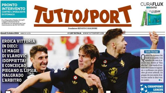 Tuttosport in apertura: "Juve squadra antiscippo". Bianconeri eroici a Lipsia