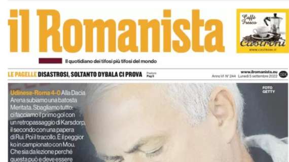 Il Romanista sul 4-0 subito dalla Roma in casa dell'Udinese: "Che sveja!"