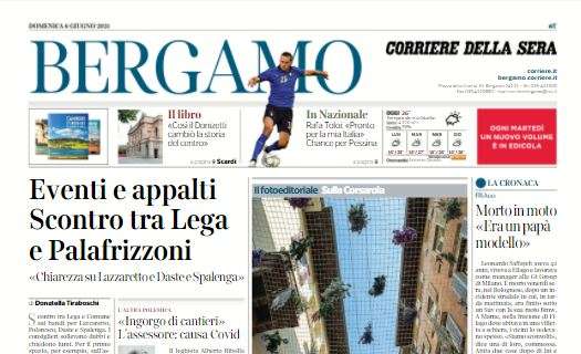Corriere di Bergamo tra Toloi e l'altro atalantino: "Chance per Pessina"