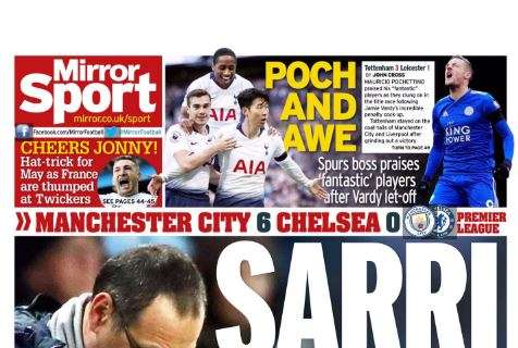 Chelsea, il Daily Mirror titola su Sarri: "Il tempo sta per scadere"