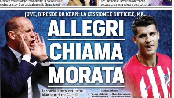 L'apertura di Tuttosport: "Allegri chiama Morata: dipende da Kean. Atalanta su Buongiorno"