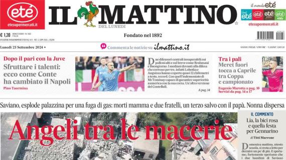 Il Mattino in prima pagina: "Sfruttare i talenti: ecco come Conte ha cambiato il Napoli"