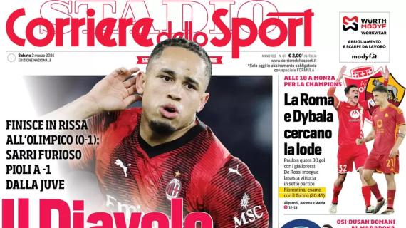L'apertura del Corriere dello Sport su Lazio-Milan: "Il Diavolo è Di Bello"