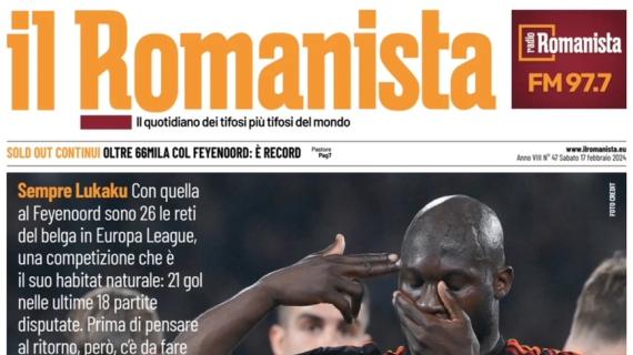 Il Romanista: "L'Europa League è la sua coppa: per Lukaku 21 gol nelle ultime 18 gare"
