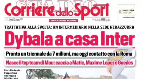 L'apertura del Corriere dello Sport: "Dybala a casa Inter". Trattativa alla svolta