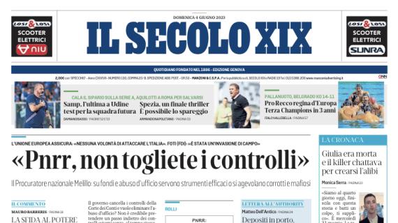 Il Secolo XIX in taglio alto: "Samp, l'ultima a Napoli, test per la squadra futura"
